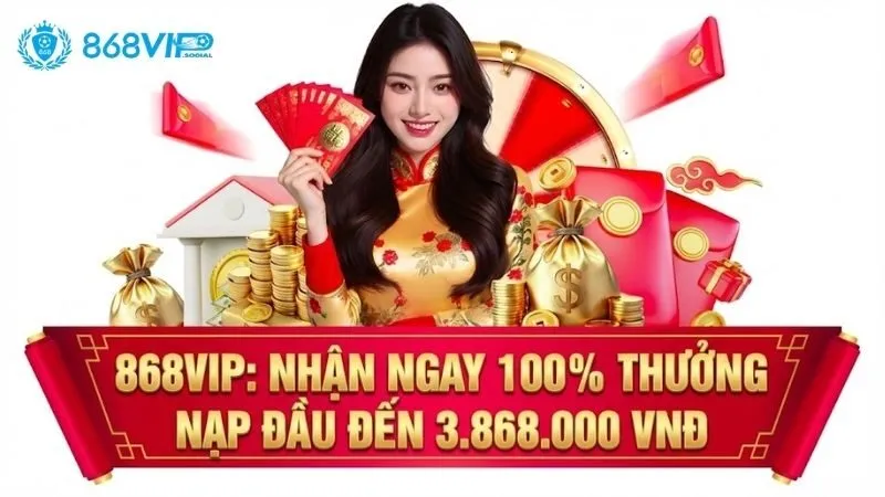 868VIP: Link vào 2026 - Thưởng Nạp Đầu Đến 3.868.000 VNĐ 28 868vip
